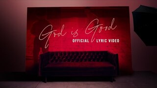 Francesca Battistelli - God Is Good (Official Lyric Video)