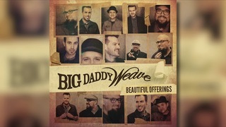 Big Daddy Weave - It's Already Done (Official Audio)
