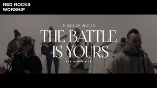 Red Rocks Worship - The Battle Is Yours (The Other Side) [Official Music Video]