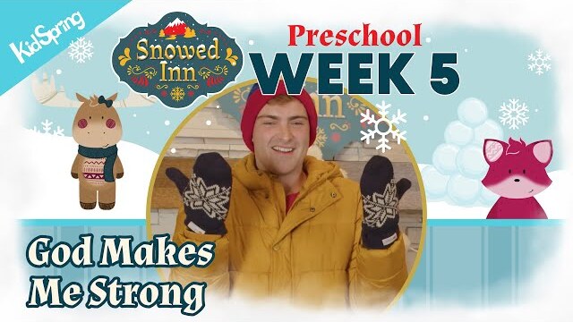 God Makes Me Strong | Snowed Inn (2023) | Preschool Week 5