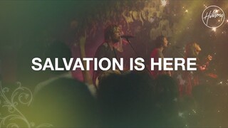 Salvation Is Here - Hillsong Worship