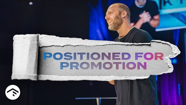Positioned for Promotion | The Heart of a King | Online Weekend Experience