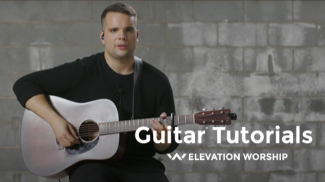 Guitar Tutorials | Elevation Worship