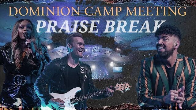 Dominion Camp Meeting Praise Break - Harvest Music Live