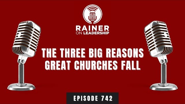 The Three Big Reasons Great Churches Fall