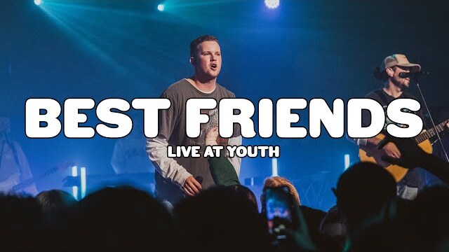 Best Friends - Live At Youth