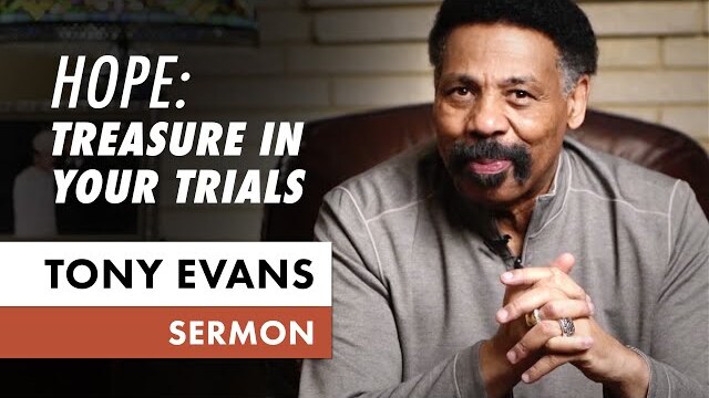 Treasure in Your Trials • April 5 (Sermon Only, Tony Evans)