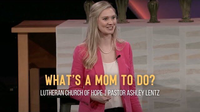 What's a Mom to do? | Ashley Lentz | 5.08.2022