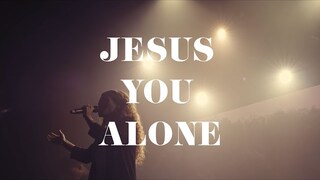 Jesus You Alone - Highlands Worship