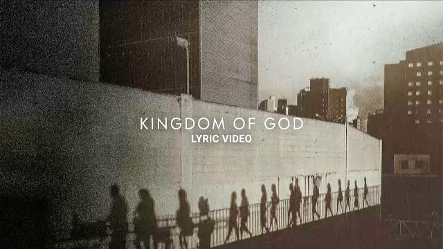 Kingdom Of God | Crossroads Music | Official Lyric Video