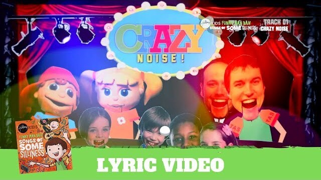 Crazy Noise (Lyric Video) - Songs of Some Silliness