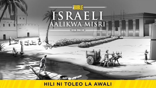 iBible | Episode 38: Israel Invited to Egypt [Swahili] [RevelationMedia]
