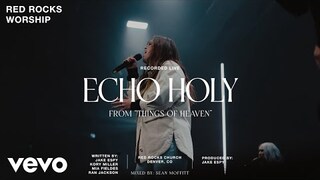 Red Rocks Worship - Echo Holy (Deluxe Edition) [Official Live Video]
