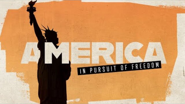 America - In Pursuit of Freedom