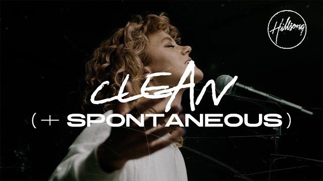 Clean (+ spontaneous) [Live at Team Night] - Hillsong Worship