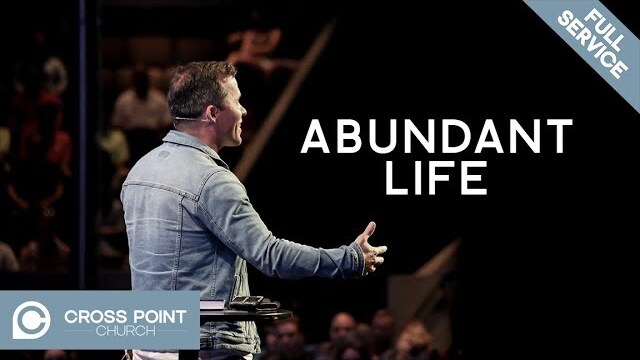 ABUNDANT LIFE | 5-Star Life  Wk. 1 | Cross Point Church