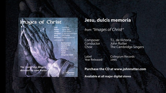 Jesu, dulcis memoria - Tomás Luis de Victoria, John Rutter, The Cambridge Singers