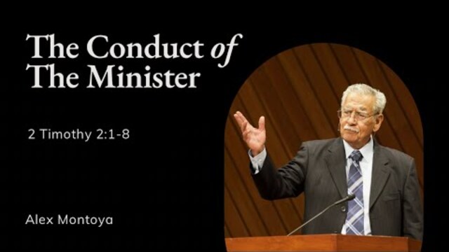 Alex Montoya | TMS Chapel | The Conduct of the Minister