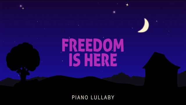 Freedom Is Here - Piano Lullaby | Hillsong Kids