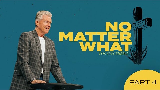 No Matter What | Part 4 | Pastor Joe Champion
