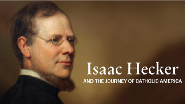 Isaac Hecker and the Journey of Catholic America