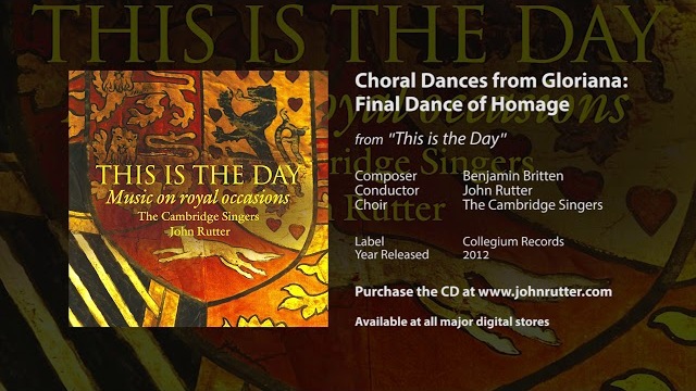 Choral Dances from Gloriana: Final Dance of Homage - Britten, John Rutter, Cambridge Singers