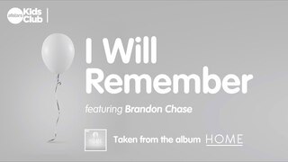 I WILL REMEMBER - single | HOME - Songs for kids and families dealing with grief