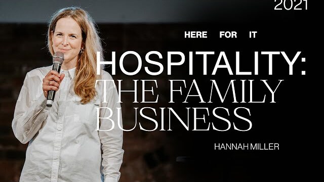 Hospitality: The Family Business — Hannah Miller | Gas Street Church