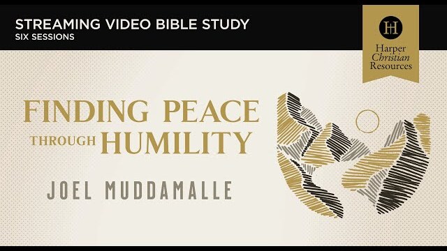Finding Peace Through Humility Bible Study by Dr. Joel Muddamalle - Session One