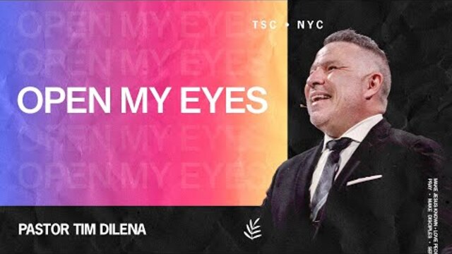 Open My Eyes | Tim Dilena