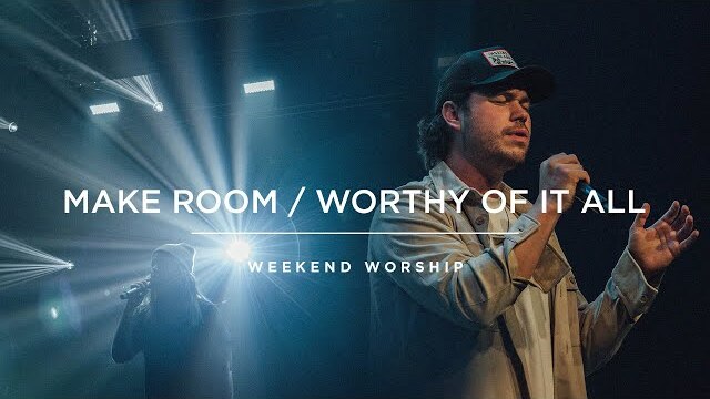 Make Room/ Worthy Of It All Mashup | Red Rocks Worship