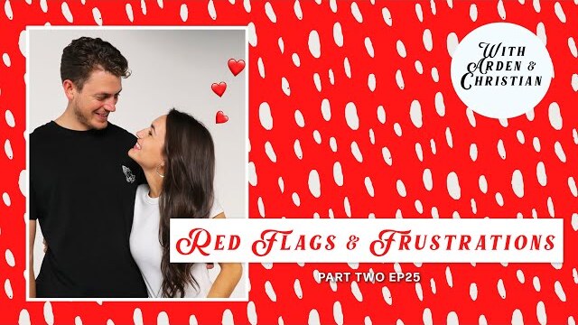 Dating: Red Flags and Frustrations | "Let's Talk About It" Podcast