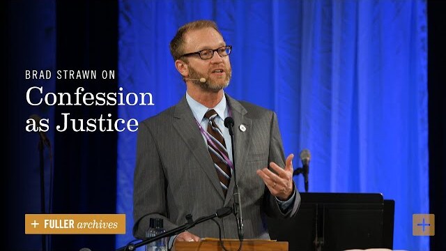 Brad Strawn on Confession as Justice