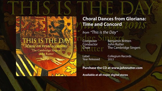 Choral Dances from Gloriana: Time and Concord - Benjamin Britten, John Rutter, The Cambridge Singers