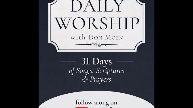 Worship with Don Moen for 31 Days