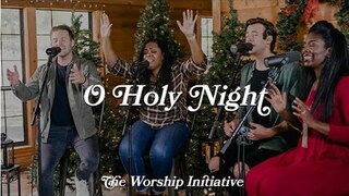 O Holy Night  (Live) |The Worship Initiative feat. John Marc Kohl & Myshel Wilkins