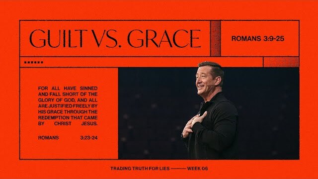 Guilt vs. Grace | Matt Reagan