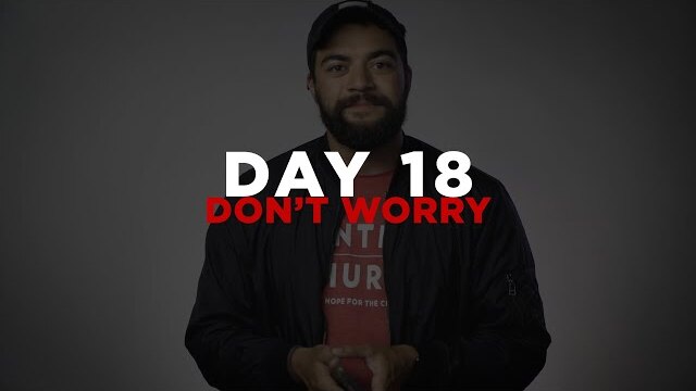 Day 18 - Don't Worry