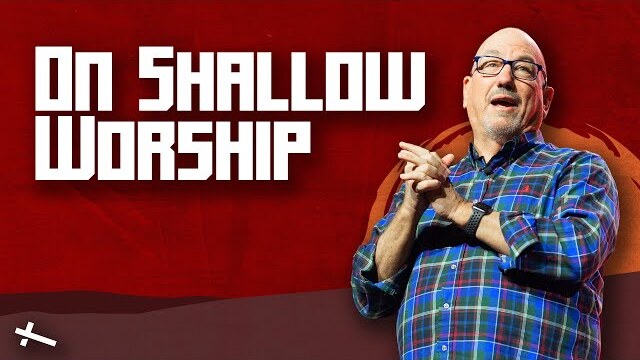 On Shallow Worship | Intervention | Pastor Cal Jernigan