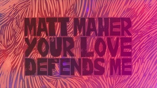 Matt Maher - Your Love Defends Me (Live from Loveland, CO)