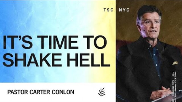 It's Time To Shake Hell | Carter Conlon