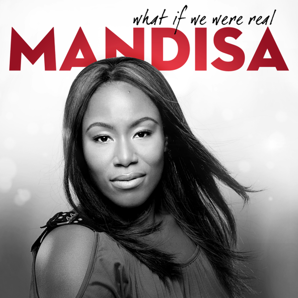What If We Were Real | Mandisa