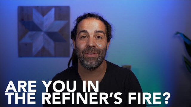 Are You in the Refiner’s Fire? - Two Minute Message