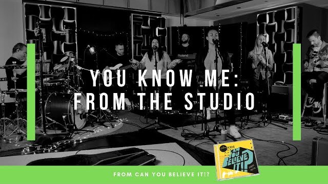 You Know Me - Live From the Studio
