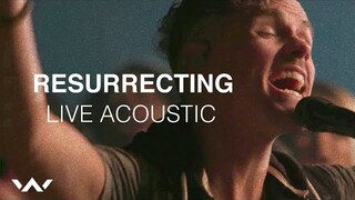 Resurrecting | Live Acoustic Sessions | Elevation Worship