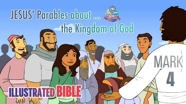 MARK 4: Jesus' Parables about the Kingdom of God | Illustrated Bible | CEV Bible (4/16)