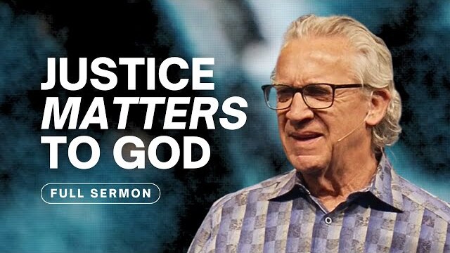 The Purpose of Authority and God's Value for Justice - Bill Johnson Sermon | Bethel Church