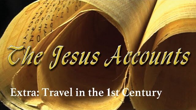 The Jesus Accounts | Extra 9 | Travel and Communication in the First Century | Ronald Clements