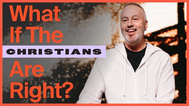 What if the Christians are Right? - Pastor Rob Ketterling
