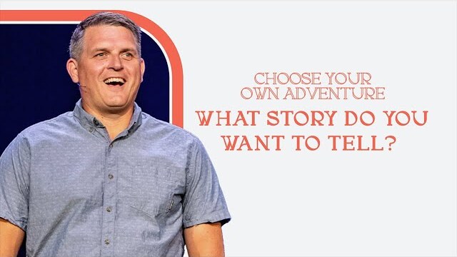 What Story Do You Want To Tell? | Choose Your Own Adventure - Week 2